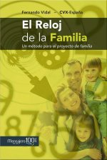 El reloj de la familia : un método para el proyecto de familia