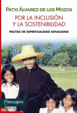 Por la inclusión y la sostenibilidad: pautas de espiritualidad ignaciana