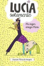 Peques. Lucía solamente. Mi mejor amiga Mimi