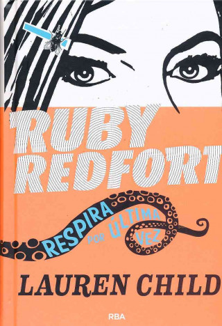 Ruby Redford 2. Respira por última vez