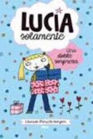 Lucía Solamente: Una doble sorpresa