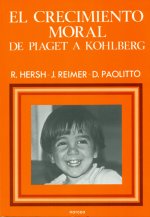 El crecimiento moral : de Piaget a Kohlberg
