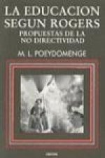 La educación según Rogers : propuestas de la no directividad