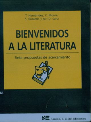 Bienvenidos a la literatura : (lengua y literatura)