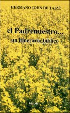 El Padrenuestro-- un itinerario bíblico