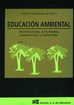 Educación ambiental : orientaciones, actividades, experiencias y materiales