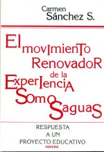 El movimiento renovador de la experiencia Somosaguas : respuesta a un proyecto educativo