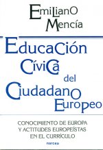Educación cívica del ciudadano europeo : conocimiento de Europa y actitudes europeístas en el currículo