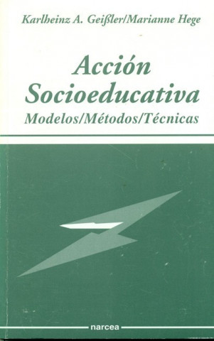 Acción socioeducativa : modelos, métodos, técnicas