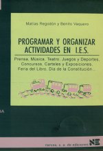 Programar y organizar actividades en institutos de ESO : prensa, música, teatro, juegos y deportes, concursos, carteles y exposiciones, Feria del Libr
