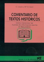 Comentario de textos históricos : cómo interpretar las fuentes de información escrita en secundaria
