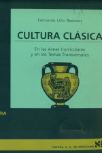 Cultura clásica : en las áreas curriculares y en los temas transversales