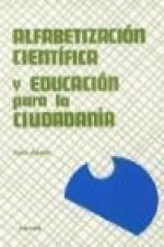 Alfabetización científica y educación para la ciudadanía : una propuesta de formación de profesores