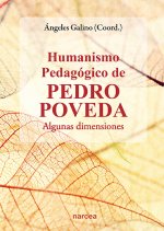 Humanismo pedagógico de Pedro Poveda : algunas dimensiones