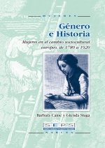 Género e historia : mujeres en el cambio socioculutural europeo, de 1780 a 1920