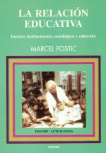 La relación educativa : factores institucionales, sociológicos y culturales