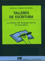 Talleres de escritura : la estética del lenguaje escrito, en Secundaria