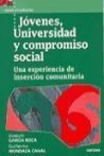 Jóvenes, universidad y compromiso social : una experiencia de inserción comunitaria