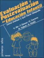 Evaluación y postevaluación en Educación Infantil : cómo evaluar y qué hacer después