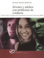 Jóvenes y adultos con problemas de conducta : desarrollo de competencias sociales