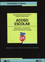 Acoso escolar : desarrollo, prevención y herramientas de trabajo