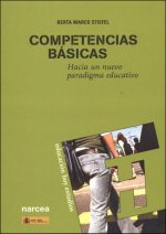 Competencias básicas : hacia un nuevo paradigma educativo