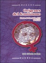 Orígenes del feminismo : textos ingleses de los siglos XVI y XVII