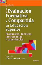 Evaluación formativa y compartida en educación superior : propuestas, técnicas, instrumentos y experiencias