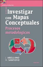 Investigar con mapas conceptuales : procesos metodológicos
