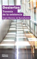 Desiertos : travesía de la existencia