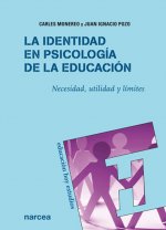 La identidad en psicología de la educación : necesidad, utilidad y límites