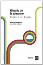 Filosofía de la educación : cuestiones de hoy y de siempre