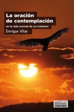 La oración de contemplación : en la vida normal de un cristiano