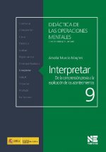 Interpretar : de la comprensión previa a la explicación de los acontecimientos