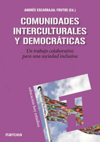 Comunidades interculturales y democráticas: un trabajo colaborativo para una sociedad inclusiva
