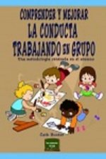 Comprender y mejorar la conducta trabajando en grupo: una metodología centrada en el alumno