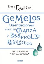 Gemelos : orientaciones sobre su crianza y desarrollo