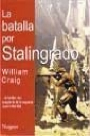 La batalla por Stalingrado