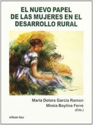 El nuevo papel de las mujeres, en el desarrollo rural