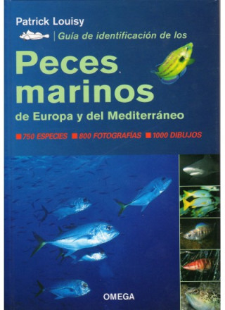 Guía de identificación de los peces marinos de Europa y del Mediterráneo