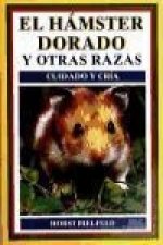 El hamster dorado y otras razas : cuidado y cría