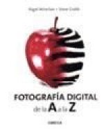 Fotografía digital de la A a la Z