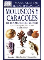 Moluscos y caracoles de los mares del mundo : manuales de identificación