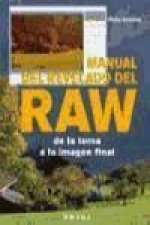 Manual del revelado del RAW : de la toma a la imagen final