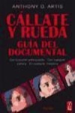 Cállate y rueda : guía del documental