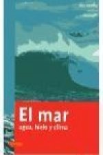 El mar : agua, hielo y clima