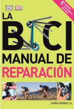 La bici. Manual de reparación