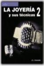 LA JOYERÍA Y SUS TÉCNICAS. TOMO 2