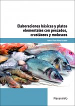 Elaboraciones básicas y platos elementales con pescados, crustáceos y moluscos