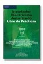Instaladorelectricistaautorizado : libro de prácticas